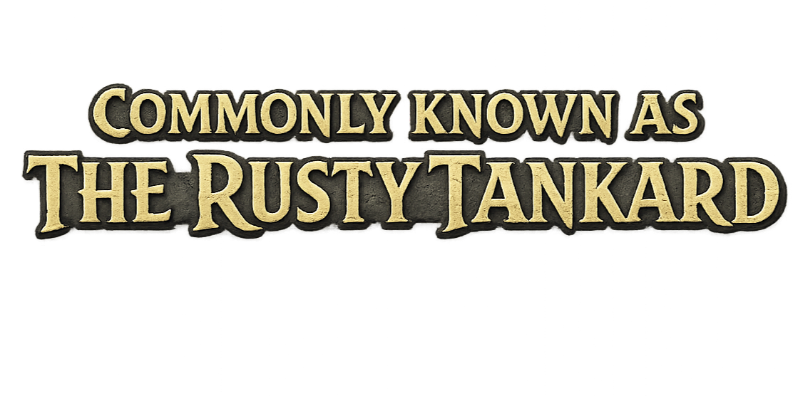 Series title art for Commonly Known as the Rusty Tankard